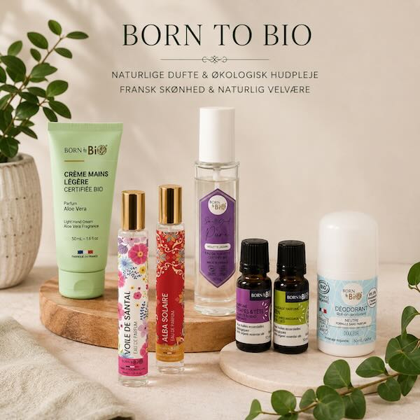 Born to Bio parfumer og naturlig hudpleje fra Frankrig