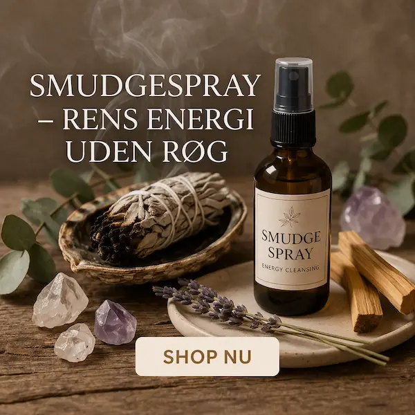Smudgespray til energirensning uden r&oslash;g &ndash; skab ro og balance i dit hjem