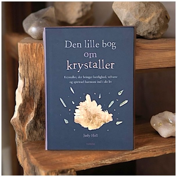 Den lille bog om krystaller af Judy Hall 96 s. Ml 15,4 x 11,2 cm